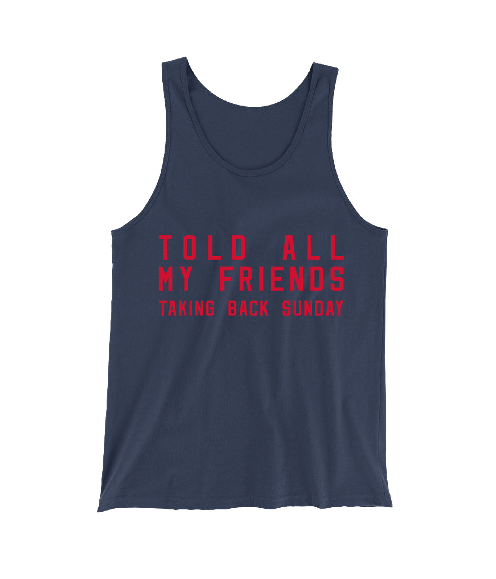 Taking Back Sunday Told All My Friends Tank Top